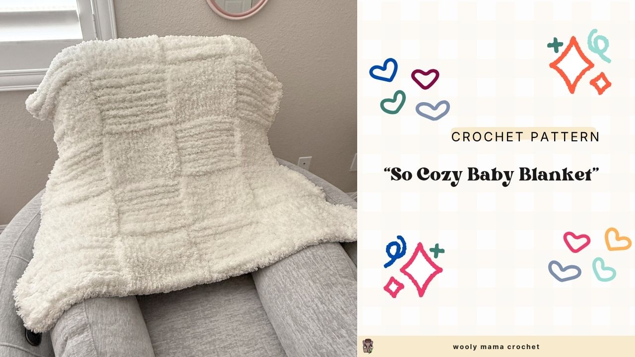So Cozy Baby Blanket – Free Pattern