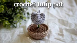 Crochet Potted Tulip Amigurumi Tutorial