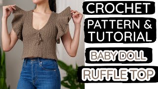 How to Crochet a Dainty Babydoll Ruffle Top | Pattern & Tutorial DIY