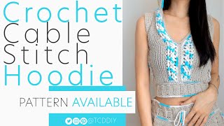 Crochet Cable Stitch Hoodie | Pattern & Tutorial DIY
