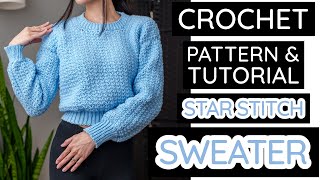 How to Crochet: Star Stitch Sweater | Pattern & Tutorial DIY