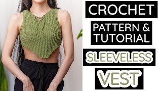 How to Crochet: Sleeveless Cropped Vest | Pattern & Tutorial DIY