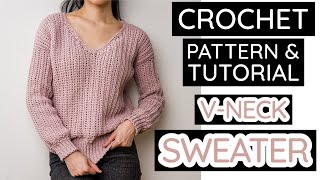 Crochet the Perfect Modern V-Neck Sweater | Pattern & Tutorial #637