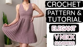 How to Crochet an Elegant V-Neck Sundress | Pattern & Tutorial DIY