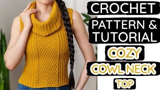 How to Crochet the Coziest Cowl Neck Top | Pattern & Tutorial DIY
