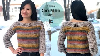 Crochet Spring Pull Over : Part 1 ( Free Pattern )