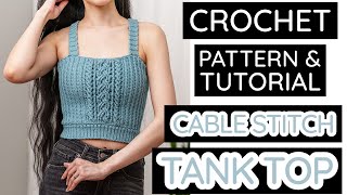 How to Crochet a Cable Stitch Cropped Tank | Pattern & Tutorial DIY