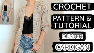 How to Crochet a Sleek Duster Cardigan | Pattern & Tutorial DIY