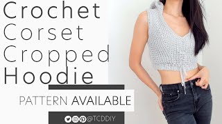 Crochet Corset Cropped Hoodie | Pattern & Tutorial DIY
