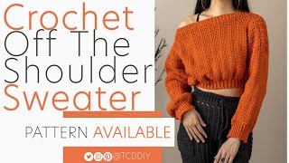 Crochet Off the Shoulder Sweater | Pattern & Tutorial DIY