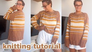 STRIPY SWEATER KNITTING TUTORIAL | how to knit a sweater in the round