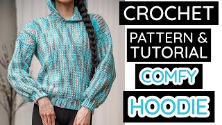 How to Crochet a Comfy Hoodie | Pattern & Tutorial DIY