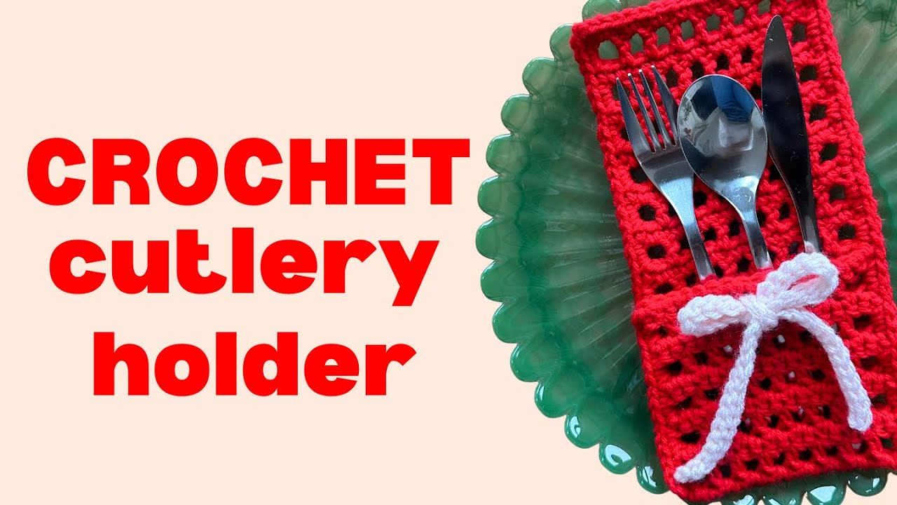 Cutlery Holder (crochet tutorial - easy gift idea!)