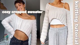CROPPED SWEATER KNITTING TUTORIAL | how to knit a modern sweater