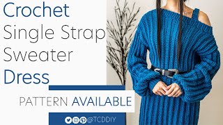 Crochet Single Strap Sweater Dress | Pattern & Tutorial DIY