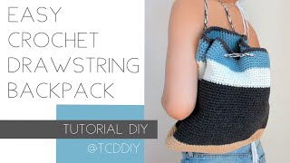 Easy Crochet Draw String Backpack | Tutorial DIY