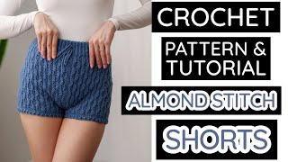 How to Crochet Almond Stitch Shorts | Pattern & Tutorial DIY