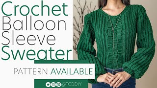 Crochet Balloon Sleeve Sweater | Pattern & Tutorial DIY