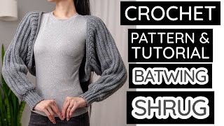 How to Crochet a Batwing Shrug | Pattern & Tutorial DIY