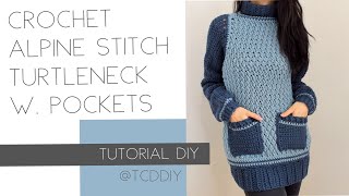 Crochet Alpine Stitch Turtleneck with Pockets | Tutorial DIY