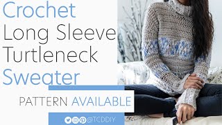 EASY Crochet Long Sleeve Turtleneck Sweater | Pattern & Tutorial DIY