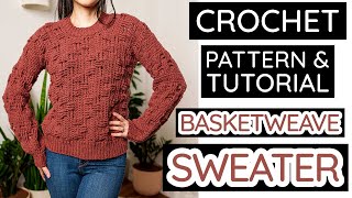 Basketweave Crochet Sweater | Pattern & Tutorial DIY