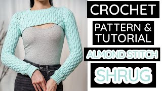 How to Crochet Almond Stitch Shrug | Pattern & Tutorial DIY