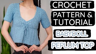 How to Crochet a Dainty Babydoll Peplum Top | Pattern & Tutorial DIY