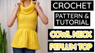 How to Crochet a Cowl Neck Peplum Top | Pattern & Tutorial DIY