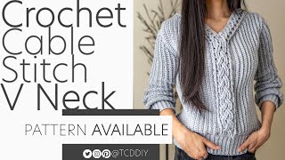 How to Crochet: Cable Stitch V Neck Sweater | Pattern & Tutorial DIY