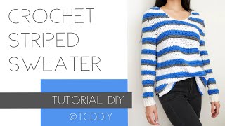 Crochet Striped Sweater | Tutorial DIY