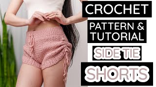 How to Crochet: Side Tie Cinch Shorts | Pattern & Tutorial DIY