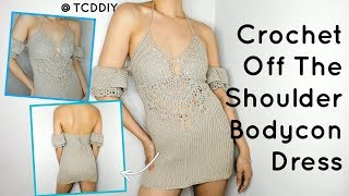 Crochet Off the Shoulder BodyCon Dress | Tutorial DIY