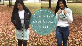 How to : Knit Cowl/Skirt ( 2 in 1 )