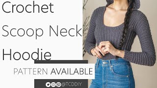 How to Crochet a Scoop Neck Hoodie | Pattern & Tutorial DIY