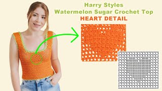 Watermelon Sugar - Harry Styles Crochet Top | TOP HEART DETAIL