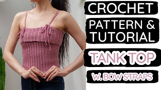 How to Crochet: Fold Tank Top W. Bow Straps | Pattern & Tutorial DIY