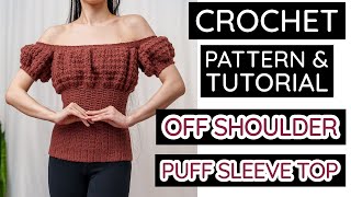 How to Crochet: Off the Shoulder Puff Sleeve Top | Pattern & Tutorial DIY