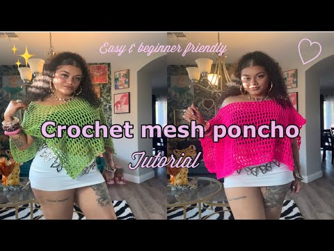 Crochet Mesh Poncho Tutorial