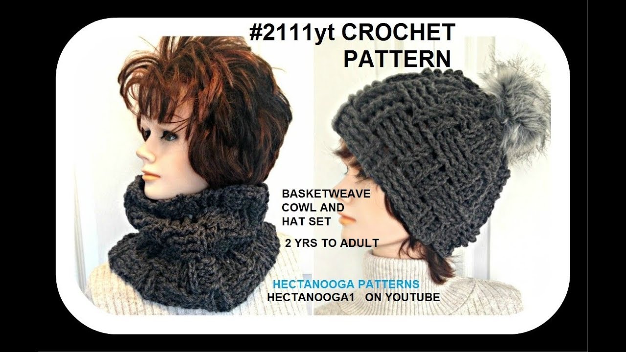 2111yt- Basket Weave hat and cowl