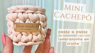 Mini cachepô de crochê/Lembrancinha de crochê / Cachepot/ Maceta de ganchillo