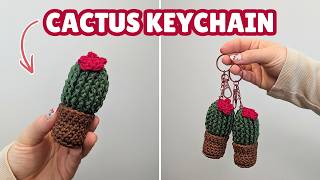 How to Make Crochet Keychain - Cactus Edition | Spring Crochet gift Idea