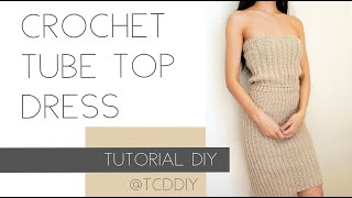 Crochet Tube Top Dress | Tutorial DIY