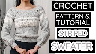 How to Crochet: Striped Sweater | Pattern & Tutorial DIY
