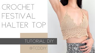 How to Crochet A Halter Top (Festival Ready) | Tutorial DIY