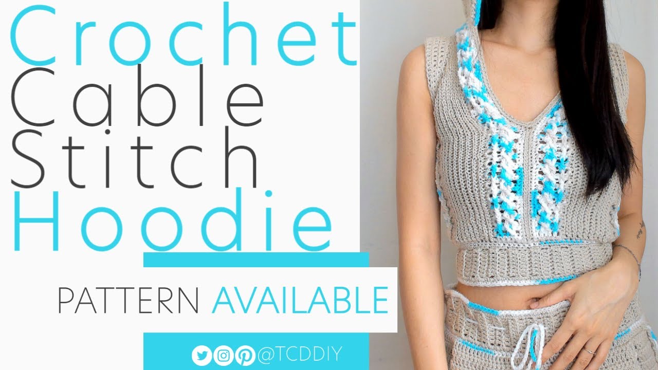 Crochet Cable Stitch Hoodie | Pattern & Tutorial DIY