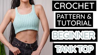 How to Crochet: Beginner Friendly Cropped Tank Top | Pattern & Tutorial DIY
