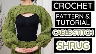 How to Crochet: Cable Stitch Shrug | Pattern & Tutorial DIY