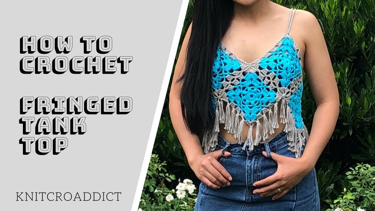 How to crochet Fringed tank top