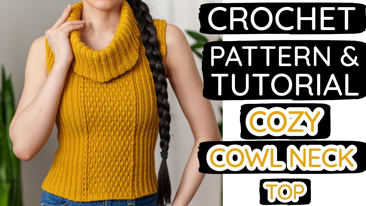 How to Crochet the Coziest Cowl Neck Top | Pattern & Tutorial DIY